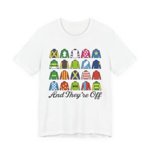 And They're Off! Jockey Silks T-Shirt