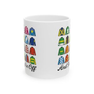 And They're Off Jockey Silks Ceramic Mug 11oz & 15oz