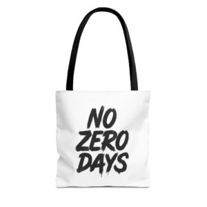No Zero Days Tote Bag — White